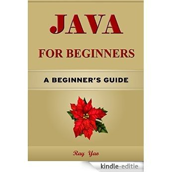 JAVA: JAVA for Beginners, Learn Java fast! A smart way to learn Java. Plain & Simple. JAVA programming, Learn JAVA in easy steps, Start coding today: Java, ... Guide, Fast & Easy! (English Edition) [Kindle-editie]