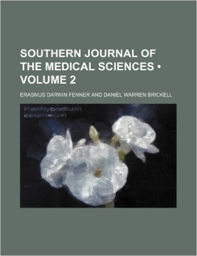 Southern Journal of the Medical Sciences (Volume 2)