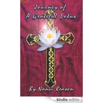 Journey of a Grateful Lotus (English Edition) [Kindle-editie]
