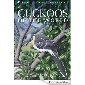 Cuckoos of the World (Helm Identification Guides) [Kindle-editie]
