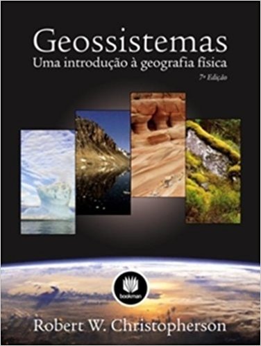 Geossistemas. Uma Introdução à Geografia Física
