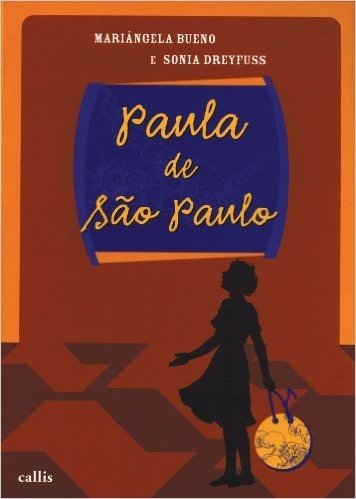 Paula de São Paulo - Coleção Histórias que Contam Histórias