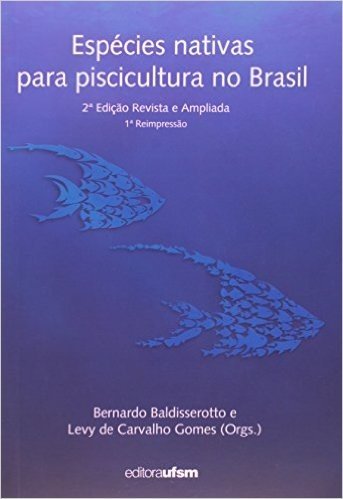 Espécies Nativas Para A Piscicultura No Brasil