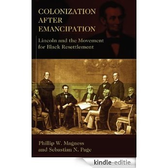 Colonization After Emancipation: Lincoln and the Movement for Black Resettlement [Kindle-editie] beoordelingen
