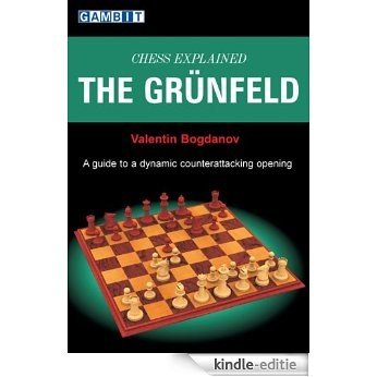 Chess Explained: The Grünfeld (English Edition) [Kindle-editie]