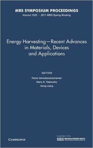 Energy Harvesting - Recent Advances in Materials, Devices and Applications: Symposium Held April 25-29, 2011, San Francisco, California, U.S.A. baixar