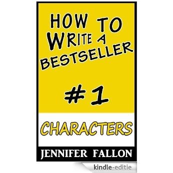 How to Write a Bestseller: Characters (English Edition) [Kindle-editie] beoordelingen