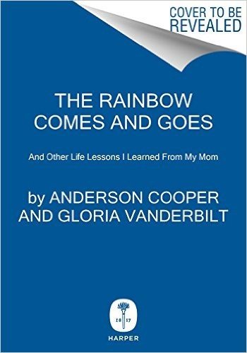 The Rainbow Comes and Goes: A Mother and Son Talk about Life, Love, and Loss