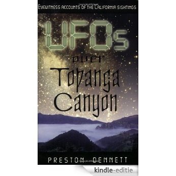 UFOs Over Topanga Canyon [Kindle-editie]