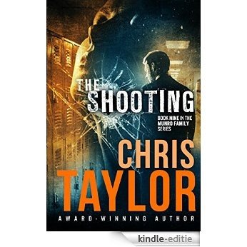 The Shooting (The Munro Family Series Book 9) (English Edition) [Kindle-editie]