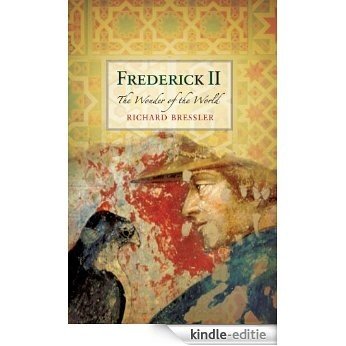 Frederick II: The Wonder of the World [Kindle-editie]
