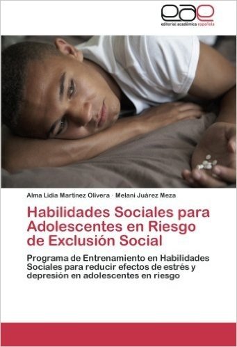Habilidades Sociales Para Adolescentes En Riesgo de Exclusion Social