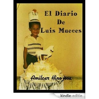 El Diario de Luis Mueces (Spanish Edition) [Kindle-editie]