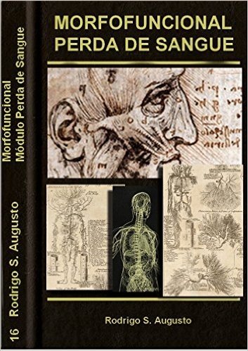 Anatomia Básica: Módulo Perda de sangue (Morfofuncional Livro 16)