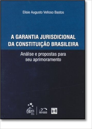 A Garantia Jurisdicional Da Constituição Brasileira