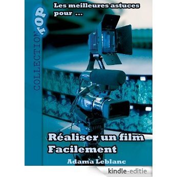 Réaliser un film facilement (French Edition) [Kindle-editie] beoordelingen