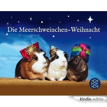 Die Meerschweinchen-Weihnacht (German Edition) [Kindle-editie]