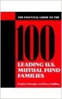 The Essential Guide to the 100 Leading U.S. Mutual Fund Families