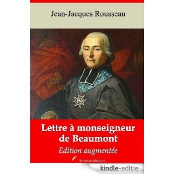 Lettre à monseigneur de Beaumont (Nouvelle édition augmentée) (French Edition) [Kindle-editie]