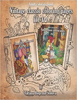 indir Vintage Classic Coloring pages 3-4: Adult coloring book (Collection, Stress Relieving Designs, People, Animals, Flowers, Fairies and More)