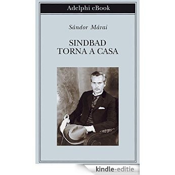 Sindbad torna a casa (Biblioteca Adelphi) [Kindle-editie]