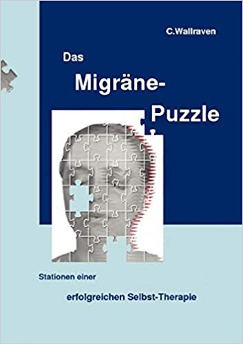 indir Das Migräne-Puzzle: Stationen einer erfolgreichen Selbst-Therapie