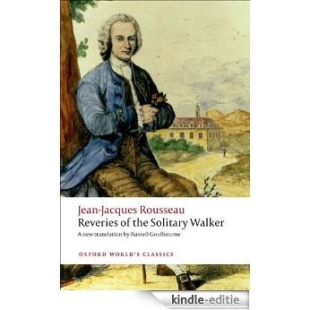 Reveries of the Solitary Walker (Oxford Worlds Classics) [Kindle-editie]