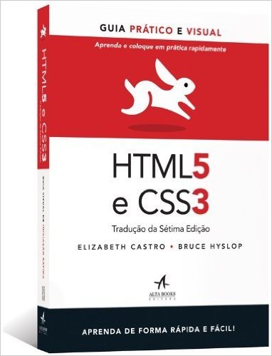 HTML 5 E CSS 3. Guia Prático e Visual