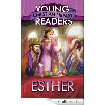 Esther (Young Readers' Christian Library) (English Edition) [Kindle-editie]