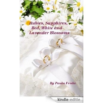 Rubies, Sapphires, Red, White and Lavender Blossoms (English Edition) [Kindle-editie] beoordelingen
