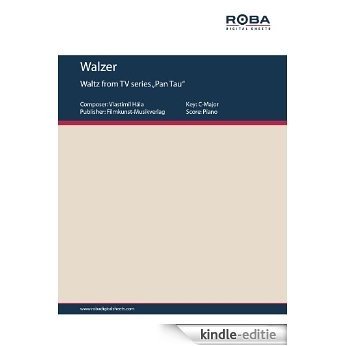 Walzer (Waltz from TV series "Pan Tau") (English Edition) [Kindle-editie]