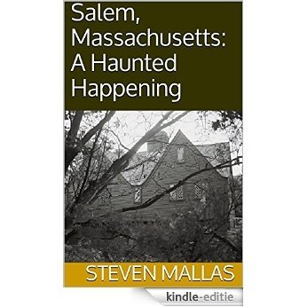 Salem, Massachusetts: A Haunted Happening (English Edition) [Kindle-editie]
