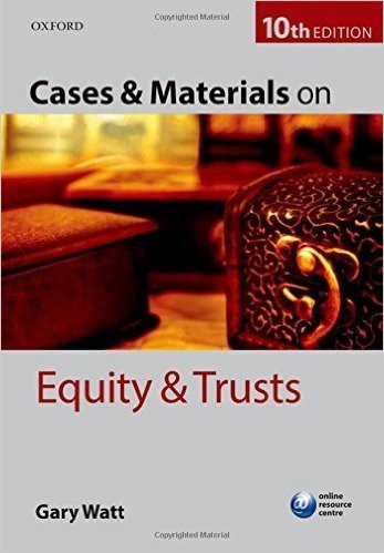 Cases & Materials on Equity & Trusts, 10th Ed.