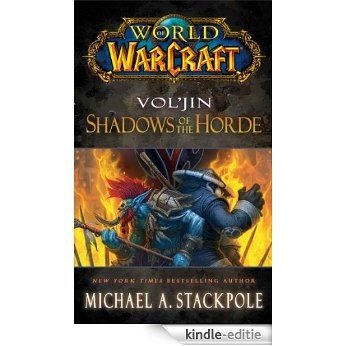 World of Warcraft: Vol'jin: Shadows of the Horde [Kindle-editie]
