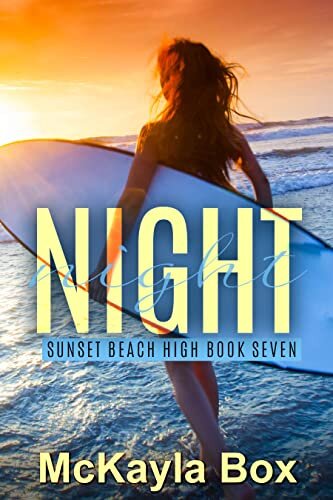 Night: A High School Bully Romance (Sunset Beach High Book 7) (English Edition)