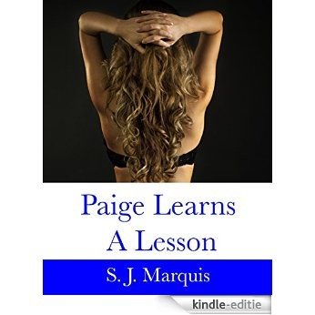 Paige Learns A Lesson (Billionaire Alpha Male Erotica, M/F, Dominance, Submission) (Schooling the Intern Book 1) (English Edition) [Kindle-editie]