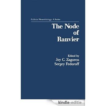 The Node of Ranvier (Cellular Neurobiology) [Print Replica] [Kindle-editie]
