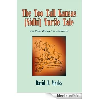 The Too Tall Kansas (Sidhi) Turtle Tale:and Other Poems, Pics, and Stories (English Edition) [Kindle-editie] beoordelingen