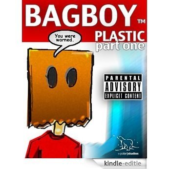 Bagboy: Plastic Part 1 of 2 (English Edition) [Kindle-editie]