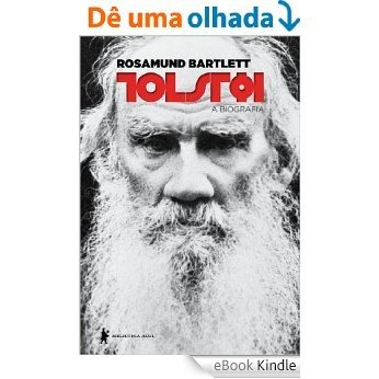 Tolstói, a biografia [eBook Kindle]