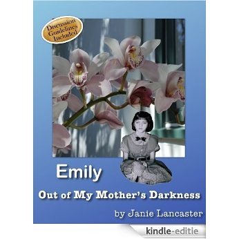 Emily: Out of My Mother's Darkness (English Edition) [Kindle-editie]