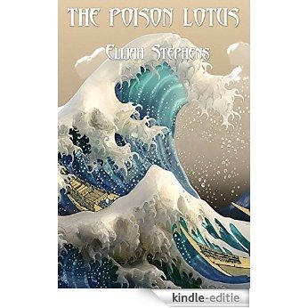 The Poison Lotus (English Edition) [Kindle-editie]