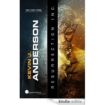 Resurrection Inc.: der Science Fiction-Roman von New York Times Bestseller Kevin J. Anderson (German Edition) [Kindle-editie]
