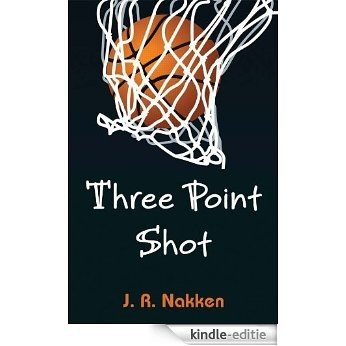 Three Point Shot (English Edition) [Kindle-editie]