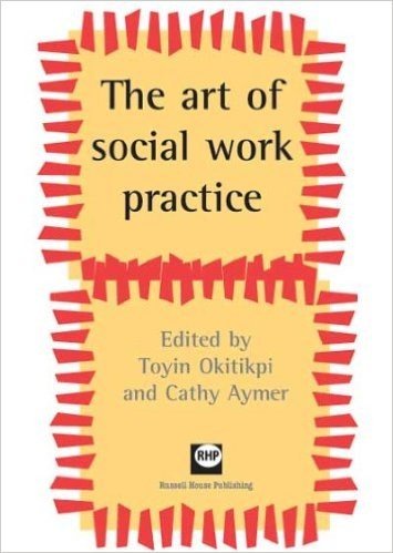 The Art of Social Work Practice