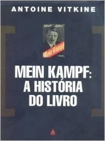 Mein Kampf. A História Do Livro