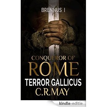Terror Gallicus (Brennus ~ Conqueror of Rome Book 1) (English Edition) [Kindle-editie]