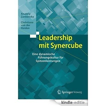 Leadership mit Synercube: Eine dynamische Führungskultur für Spitzenleistungen [Kindle-editie] beoordelingen