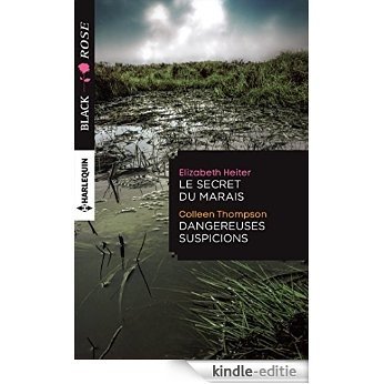 Le secret du marais - Dangereuses suspicions (Black Rose) (French Edition) [Kindle-editie] beoordelingen