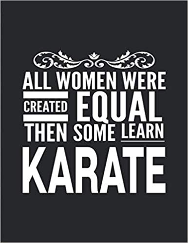indir All Women Learn Karate: Journal Notebook For Martial Arts Woman Girl - Best Fun Sensei Teacher Coach Student Gifts - Black Cover 8.5&quot;x11&quot;
